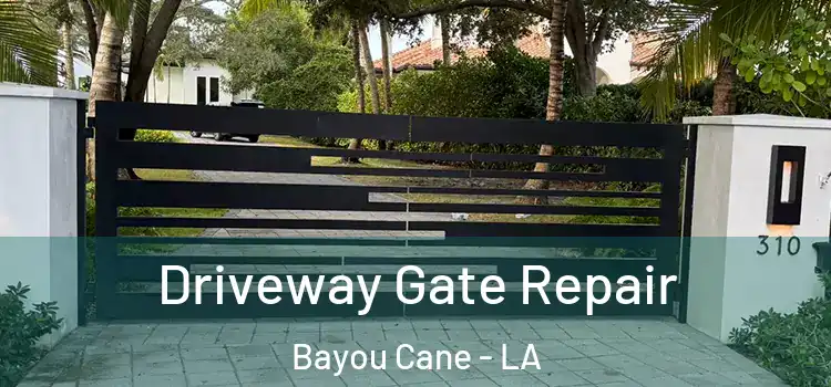  Driveway Gate Repair Bayou Cane - LA