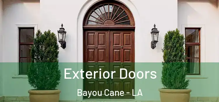  Exterior Doors Bayou Cane - LA