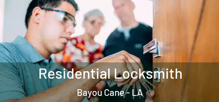  Residential Locksmith Bayou Cane - LA