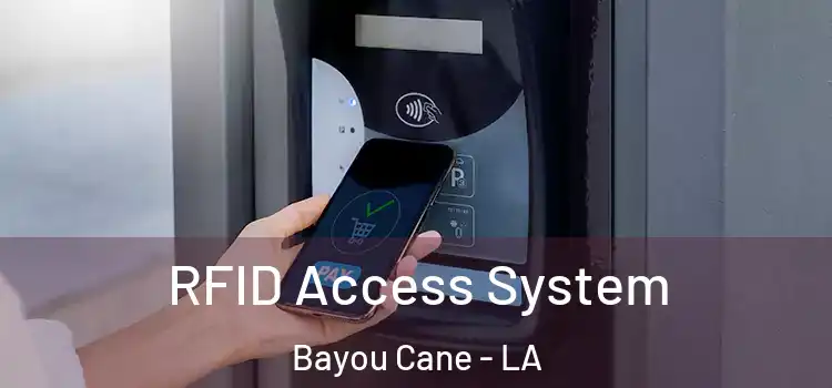  RFID Access System Bayou Cane - LA